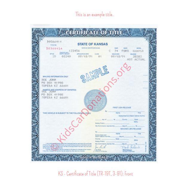 This is an Example of Kansas Certificate of Title (TR-19T, 3-91) Front View | Kids Car Donations